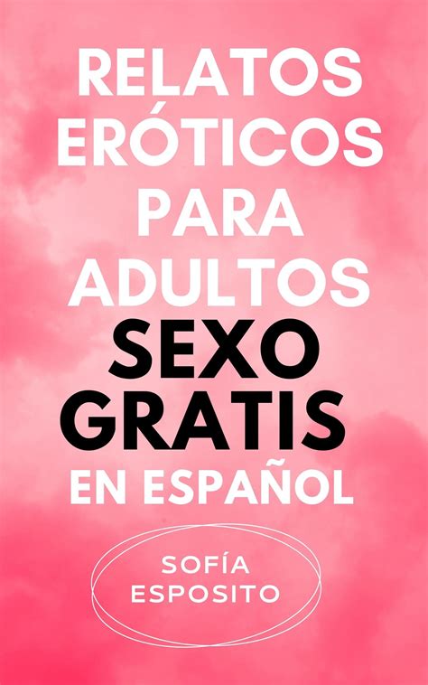 relatos sexo anal|Relatos Eroticos de Sexo Anal